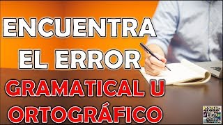 Encuentra el quotERROR GRAMATICAL u ORTOGRÁFICOquot Parte 2 RetoTestTrivial [upl. by Odranar]