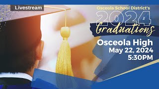 Osceola High School  High School Graduation 2024 [upl. by Carson]