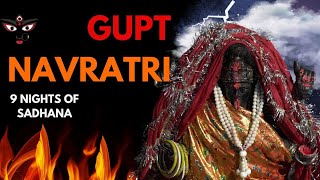 रहस्यमय गुप्त नवरात्री 2024 l क्यू माना जाता है तांत्रिकों का त्यौहार l Gupt Navratri 2024 l [upl. by Julianna]