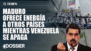 Maduro ofrece energía a otros países mientras Venezuela se apaga  Dossier Venezuela  El Tiempo [upl. by Nnalatsyrc731]