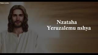 Nzataha Yeruzaremu Nshya Lyrics Rugamba cyprien Ft Amasimbi namakombe  Video Lyricis [upl. by Herwick788]