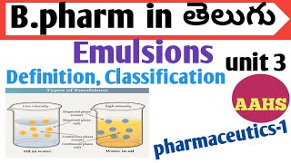 Emulsions definition classification in తెలుగు  b pharm 1st sem  pharmaceutics 1 unit 3 [upl. by Marwin]