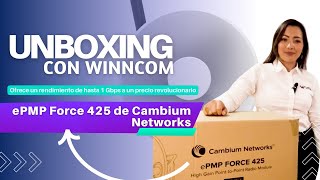 Unboxing con Winncom epMP Force 425 de Cambium Networks [upl. by Sumahs]