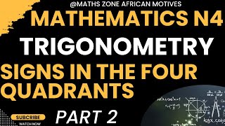 Mathematics N4 Trigonometry  Signs In Quadrants mathszoneafricanmotives [upl. by Dnomde]