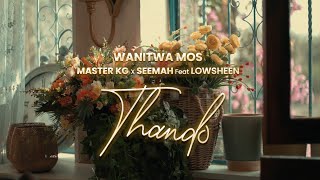 Wanitwa Mos Master KG amp Seemah  Thando Feat Lowsheen Official Audio [upl. by Aiak]