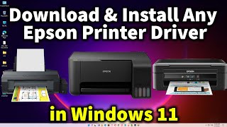 How to Download amp Install Any Epson Printer Driver in Windows 11 [upl. by Estas]