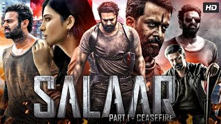 salaar Hindi Dubbed full movie Salaar Part 1 Ceasefire HINDI Full Movie Prabhas  Shruti Haasan [upl. by Asikal945]