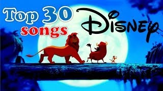 top 30 Disney songs [upl. by Lotson304]