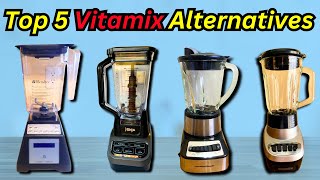 Best Vitamix Alternative Top 5 Vitamix Replacements [upl. by Yebot631]