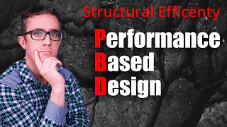 Why Performance Based Design Achieves Structural Efficiency [upl. by Aihtnic]