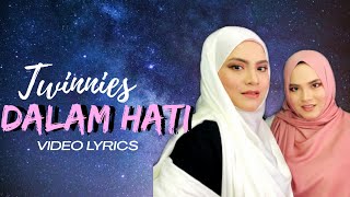 Dalam Hati  Twinnies Official Video Lyrics LAGU BARU 2015 [upl. by Randee]