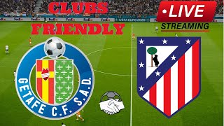 🔴LIVE GETAFE vs ATLETICO DE MADRID  INTERNATIONAL CLUB FRIENDLY 2024 [upl. by Yseulta]