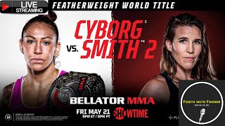 Bellator 259 Live Cyborg vs Smith 2 Fights with Friends [upl. by Ahse]