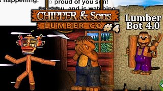 Lumberbot 40 Chipper diseco a nuestra madre y viaje astral  Chipper amp Sons lumber co Episodio 4 [upl. by Anitsahs379]