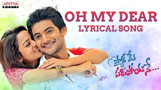 Oh My Dear Song with Lyrics  Pyar Mein Padipoyane Songs  Aadi Shanvi [upl. by Cecilio]