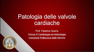 Patologia delle valvole cardiache  VECCHIO VIDEO AA 20192020 [upl. by Airamak487]