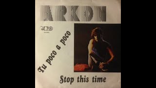 Arkon  Stop This Time Italo Disco1985 [upl. by Ailemap760]