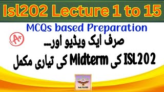 ISL202 Midterm Preparation 2024  Isl202 Lecture 1 to 15 Complete Midterm Preparation in one video [upl. by Nore]