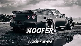 WOOFER SLOWED X REVERB [upl. by Llerruj]