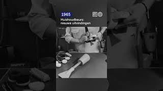 🎞️ Huishoudbeurs nieuwe uitvindingen 1965 Shorts [upl. by Anaerol]