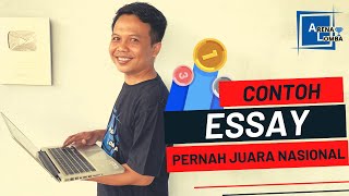 Contoh Essay Lomba yang Pernah Menjadi Juara [upl. by Anolahs]