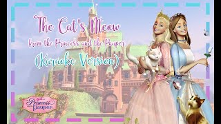 The Cats Meow  Princess and the Pauper Karaoke Version with Lyrics [upl. by Cenac]