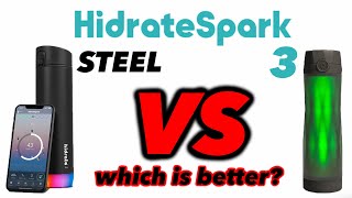 Best Smart Water Bottle  HidrateSpark STEEL vs HidrateSpark 3  Comparison amp Review [upl. by Ennaisoj]