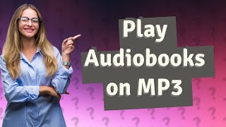 Can I play an audiobook on an MP3 player [upl. by Arayt]