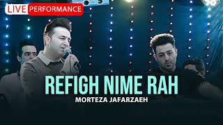 Morteza Jafarzadeh  Rafigh Nime Rah  OFFICIAL LIVE VIDEO ویدئو اجرای زنده رفیق نیمه راه [upl. by Ajet]