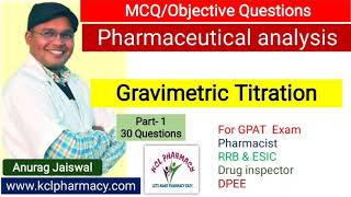 MCQ on Gravimetric Titration  Part1  Pharmaceutical analysisI  Solve with Anuirag jaiswal [upl. by Giustina]