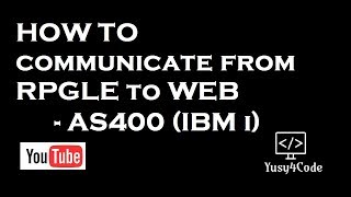 How to communicate from AS400 RPGLE to Web browser [upl. by Nuahsyd]