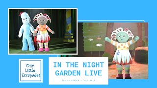 In The Night Garden Live  Igglepiggle Upsy Daisy Makka Pakka Songs and More [upl. by Fayre]