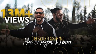 Cheb Bachir ft Akram Mag  Ya Aazem Douar Official Music Video  يا عزام الدوار [upl. by Trela]