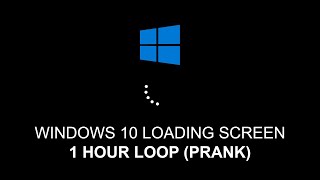 Windows 10 Loading Screen 1 HOUR Loop Prank 2021  HAVE FUN [upl. by Aicinod]