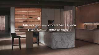 Intersection by Vincent Van Duysen Tivalì by Dante Bonuccelli [upl. by Deryl]