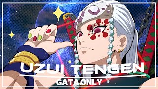 UZUI TENGEN EDIT  GATA ONLY ❤️‍🩹 [upl. by Petes537]