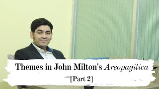 Themes in John Miltons quotAreopagiticaquot Part 2 [upl. by Sacci]