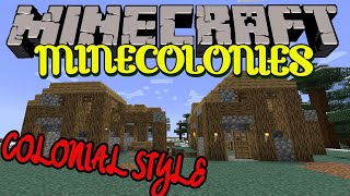 Minecraft  Minecolonies 1201  Episode 1  Lets Go Colonial Style [upl. by Kahaleel589]