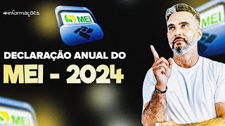 DECLARAÇÃO ANUAL DO MEI 2024  TUDO O QUE VOCÊ PRECISA SABER [upl. by Osborne839]