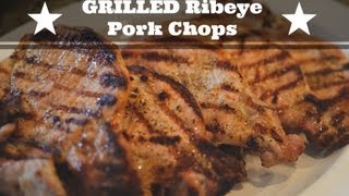 Grilled Ribeye Pork Chop Easiest Recipe EVER [upl. by Trahurn]