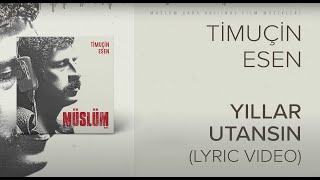 Timuçin Esen  Yıllar Utansın Müslüm Baba Orijinal Film MüzikleriLyric Video [upl. by Ramat139]