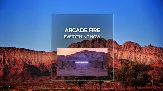 Arcade Fire  Everything Now [upl. by Niwrek767]