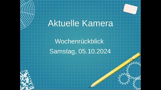 Aktuelle Kamera Wochenrückblick 051024 [upl. by Atikat434]