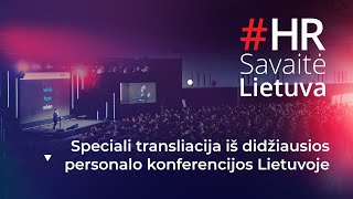 Speciali transliacija iš konferencijos HR Savaitė Lietuva pirma diena [upl. by Notsnhoj]