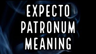 Expecto Patronum Meaning  What Does Expecto Patronum Mean [upl. by Yelak]