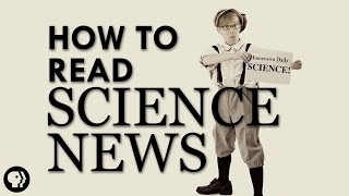 How To Read Science News [upl. by Liahkim]