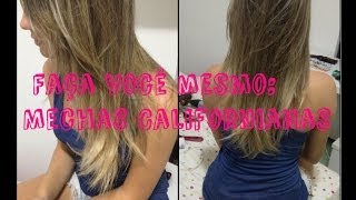 Faça você mesmo Mechas californianas [upl. by Lola]