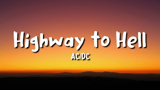 ACDC  Highway to Hell lyrics [upl. by Ellenoj]