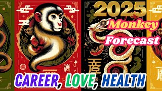 2025 Monkey Zodiac Forecast Career Love amp Health Predictions [upl. by Schlicher]