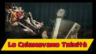 Lo Chiamavano Trinità Fisarmonica [upl. by Warfourd]